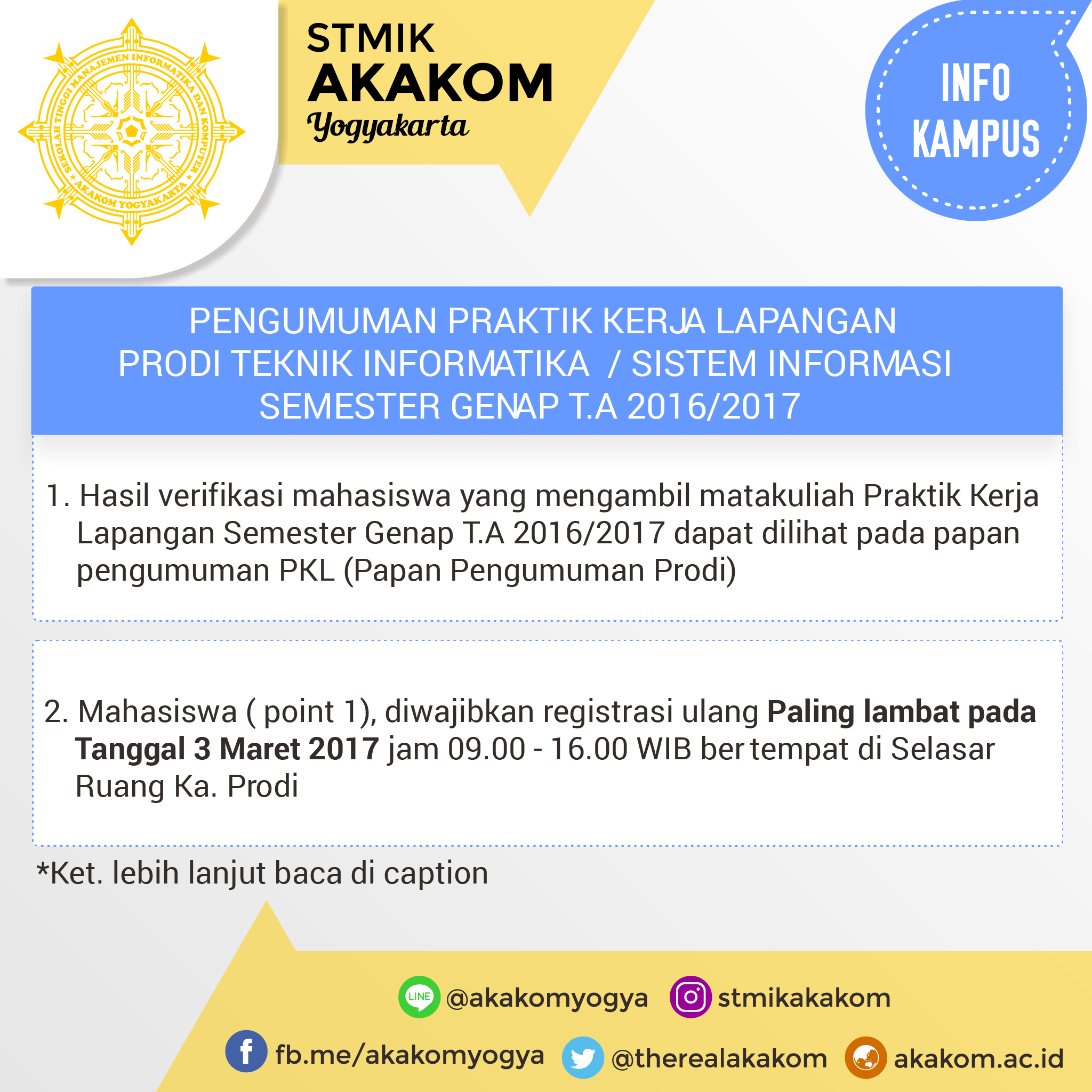 PENGUMUMAN PKL
PRODI TEKNIK INFORMATIKA & SISTEM INFORMASI
SEMESTER GENAP T.A. 2016/2017
